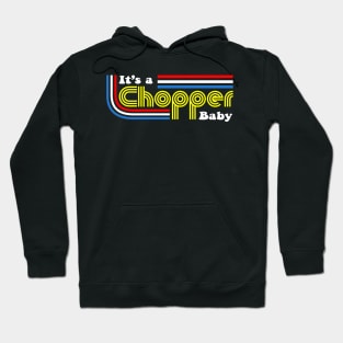 It's A Chopper Baby Hoodie